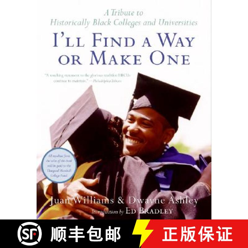 【3-4周达】I'll Find a Way or Make One: A Tribute to Historically Black Colleges and Universities [9780060094560]