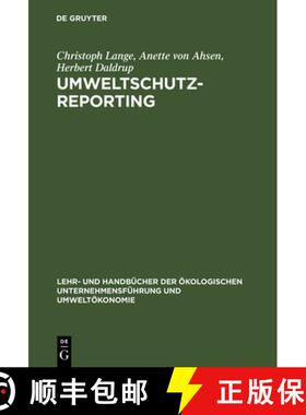 【3-4周达】Umweltschutz-Reporting: Umwelterklarungen Und -Berichte ALS Module Eines Reportingsystems [9783486252095]