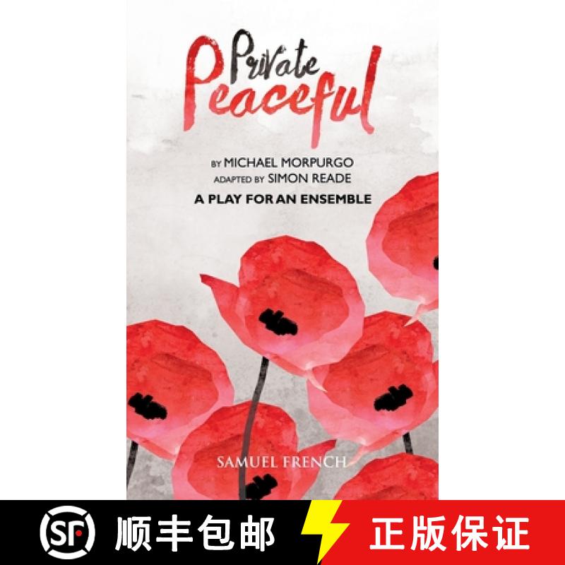 【2-3周达】Private Peaceful  - A Play For An Ensemble [9780573110955]