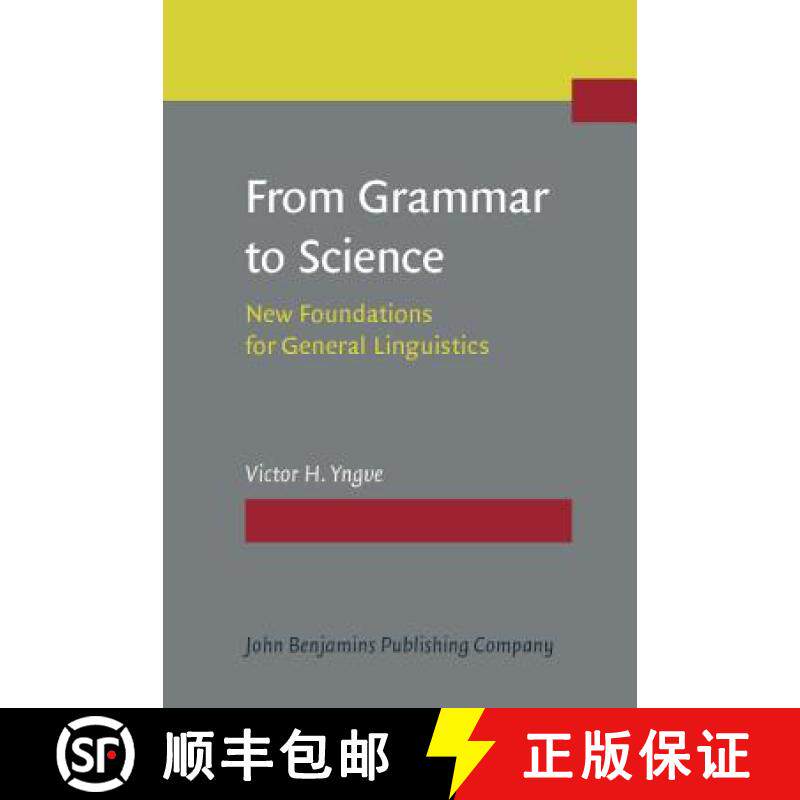【2-3周达】From Grammar to Science: New Foundations for General Linguistics [9789027221612]