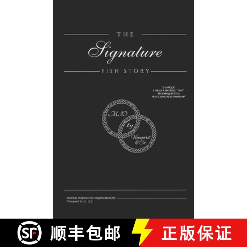 【2-3周达】The Signature Fish Story: 7-Unique Christ Centered Fish Techniques to a fulfilling Relatio... [9798991630177]