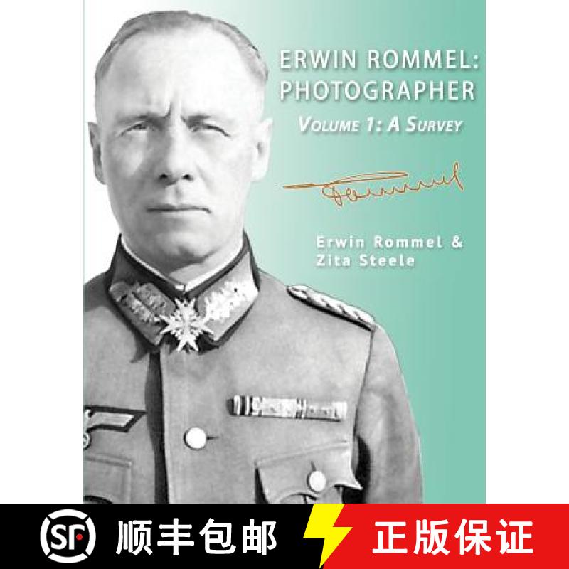 【2-3周达】Erwin Rommel: Photographer-Volume 1: A Survey [9781941184059]