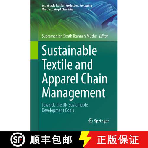 【3-4周达】精装 Sustainable Textile and Apparel Chain Management: Towards the UN Sustainable Developm... [9783031802393]