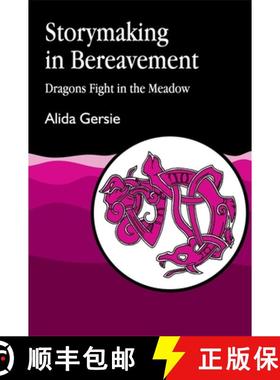 【3-4周达】Storymaking in Bereavement: Dragons Fight in the Meadow [9781853021763]