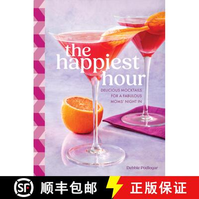 【3-4周达】精装 The Happiest Hour: Delicious Mocktails for a Fabulous Moms' Night in [9781577154372]
