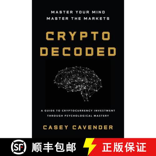 【3-4周达】Crypto Decoded: A Beginner's Guide to Cryptocurrency Investing, Market Psychology, and Sma... [9798994694718]