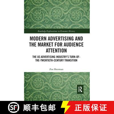 【3-4周达】Modern Advertising and the Market for Audience Attention: The US Advertising Industry's Tu... [9781032083353]