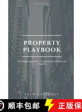 【3-4周达】Property Playbook: A Strategic Approach to Evaluating Commercial Properties [9798989550166]