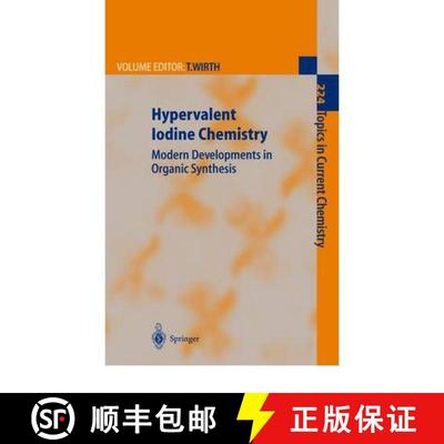 【3-4周达】Hypervalent Iodine Chemistry : Modern Developments in Organic Synthesis [9783642079061]