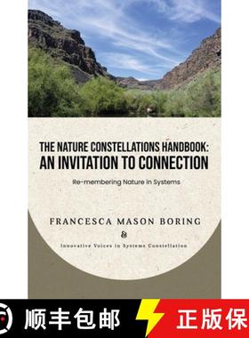 预订 The Nature Constellations Handbook: An Invitation to Connection: Re-membering Nature in Systems [9798218030643]