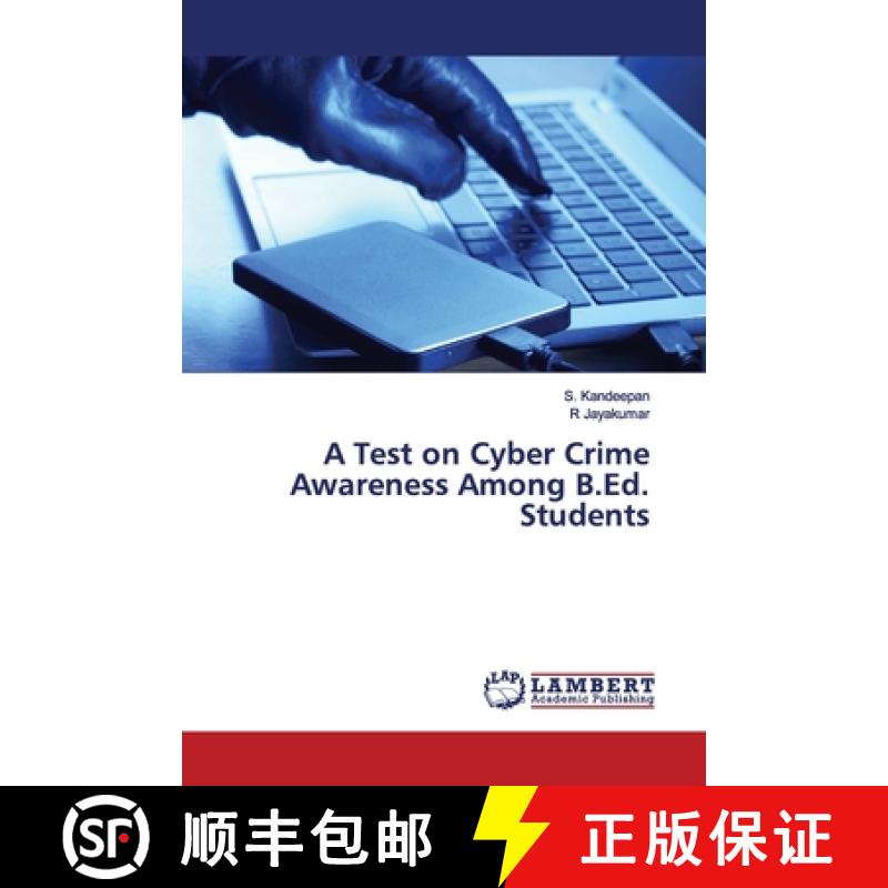 预订 A Test on Cyber Crime Awareness Among B.Ed. Students [9783330348615]