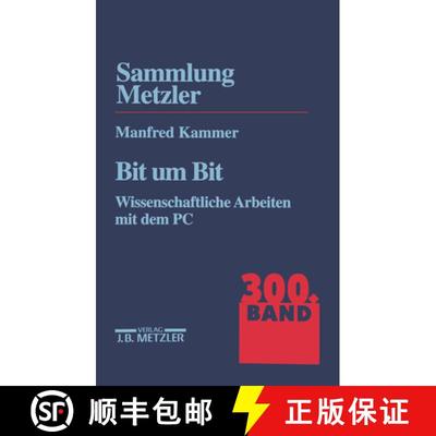 【3-4周达】Bit um Bit: Wissenschaftliche Arbeiten mit dem PC. Sammlung Metzler, 300 [9783476103000]