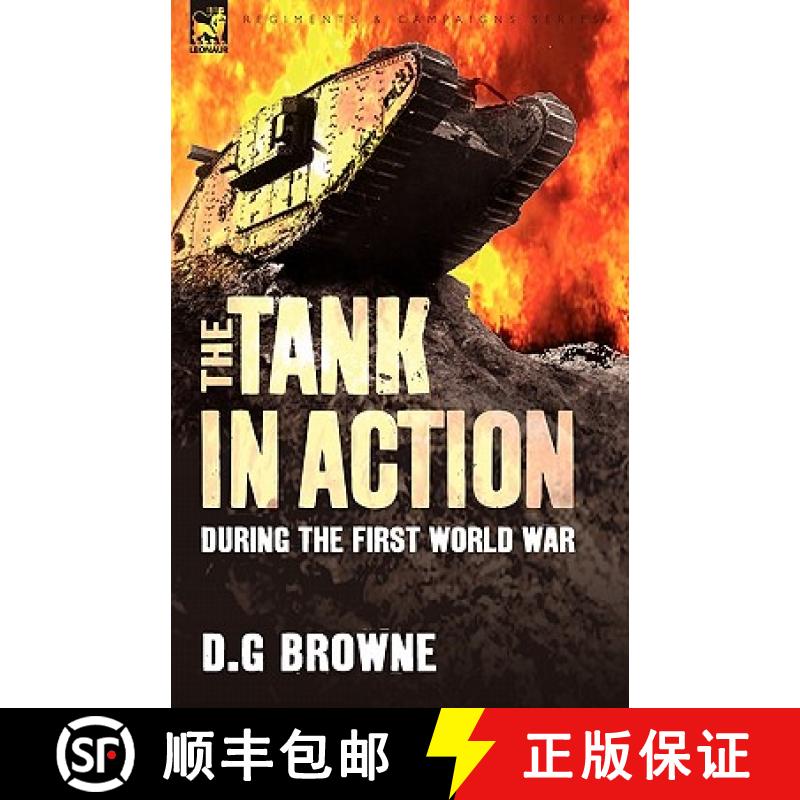 【2-3周达】The Tank in Action During the First World War [9781846777769]