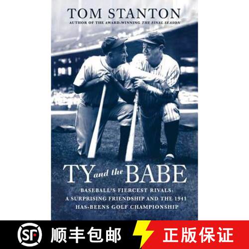 【3-4周达】Ty and the Babe: Baseball's Fiercest Rivals: A Surprising Friendship and the 1941 Has-Been... [9780312382247]