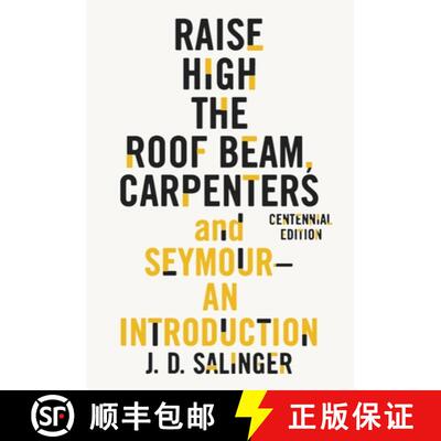 【3-4周达】Raise High the Roof Beam, Carpenters and Seymour: An Introduction [9780316450751]