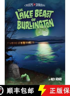 【3-4周达】The Lake Beast of Burlington [9781467197762]