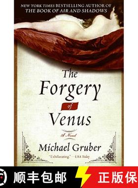 【3-4周达】The Forgery of Venus: And Other True Stories from a Life Unaccording to Plan [9780060874490]