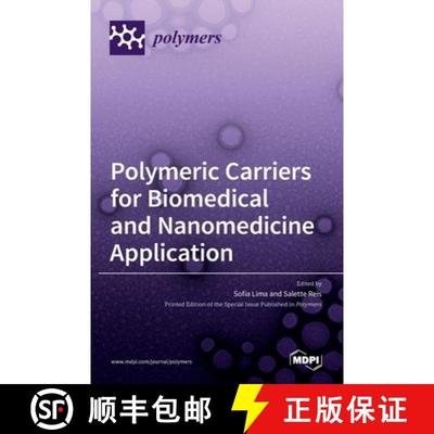 【2-3周达】Polymeric Carriers for Biomedical and Nanomedicine Application [9783036511733]