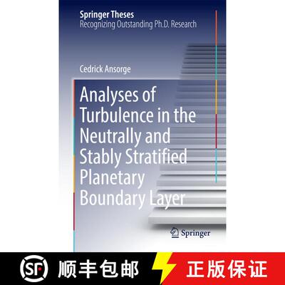 【3-4周达】Analyses of Turbulence in the Neutrally and Stably Stratified Planetary Boundary Layer (1s... [9783319450438]