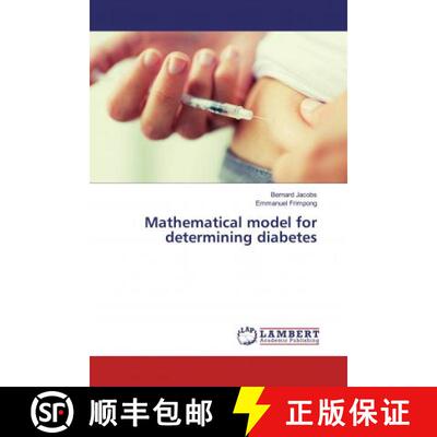 预订 Mathematical model for determining diabetes [9783659790720]