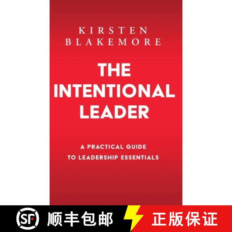 【3-4周达】The Intentional Leader: A Practical Guide to Leadership Essentials New Edition [9781734532838]