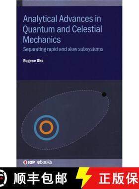 【3-4周达】Analytical Advances in Quantum and Celestial Mechanics : Separating rapid and slow subsystems [9780750325103]