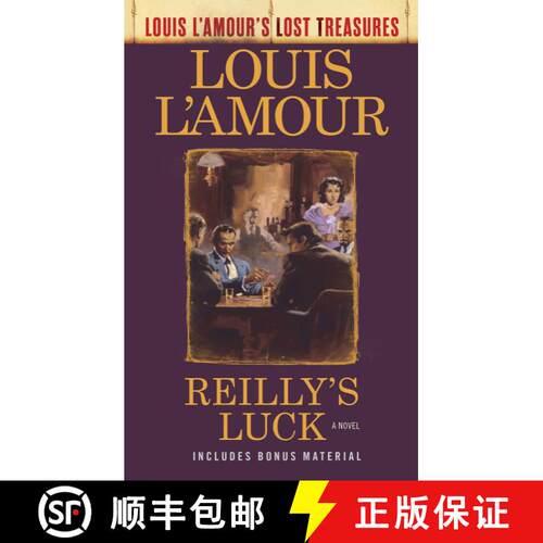 【3-4周达】Reilly's Luck (Louis L'Amour's Lost Treasures): A Novel [9781984817860]