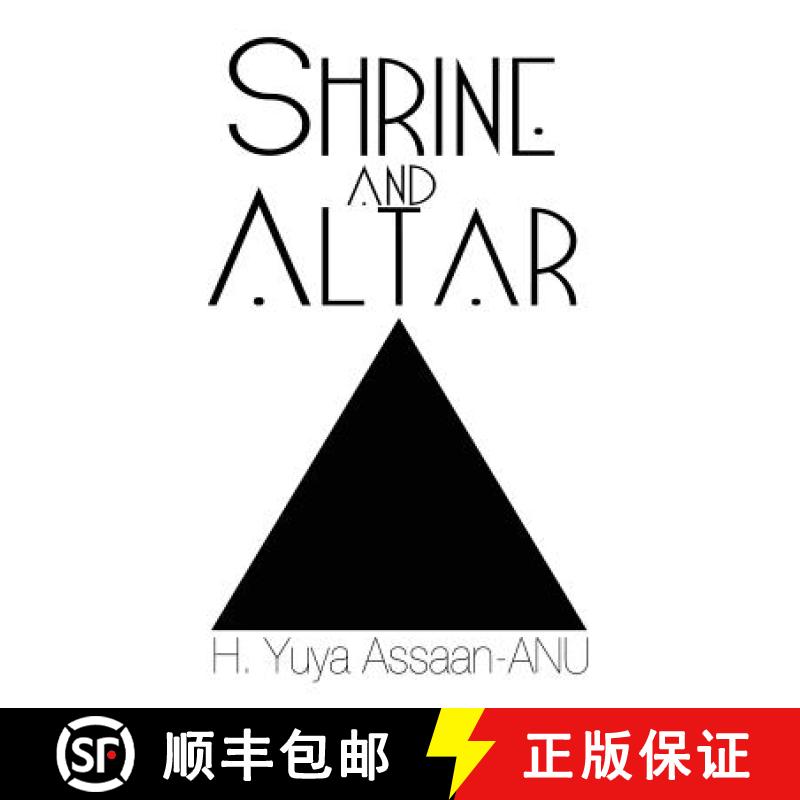 【3-4周达】Shrine and Altar: Establishing your personal sanctuary for spiritual awakening, self impro... [9780692327913]