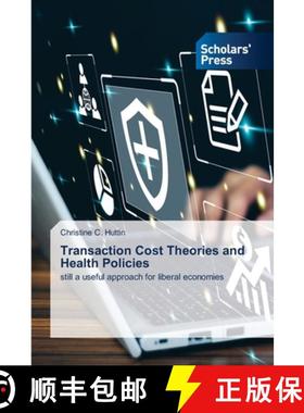 【3-4周达】Transaction Cost Theories and Health Policies [9783659844164]