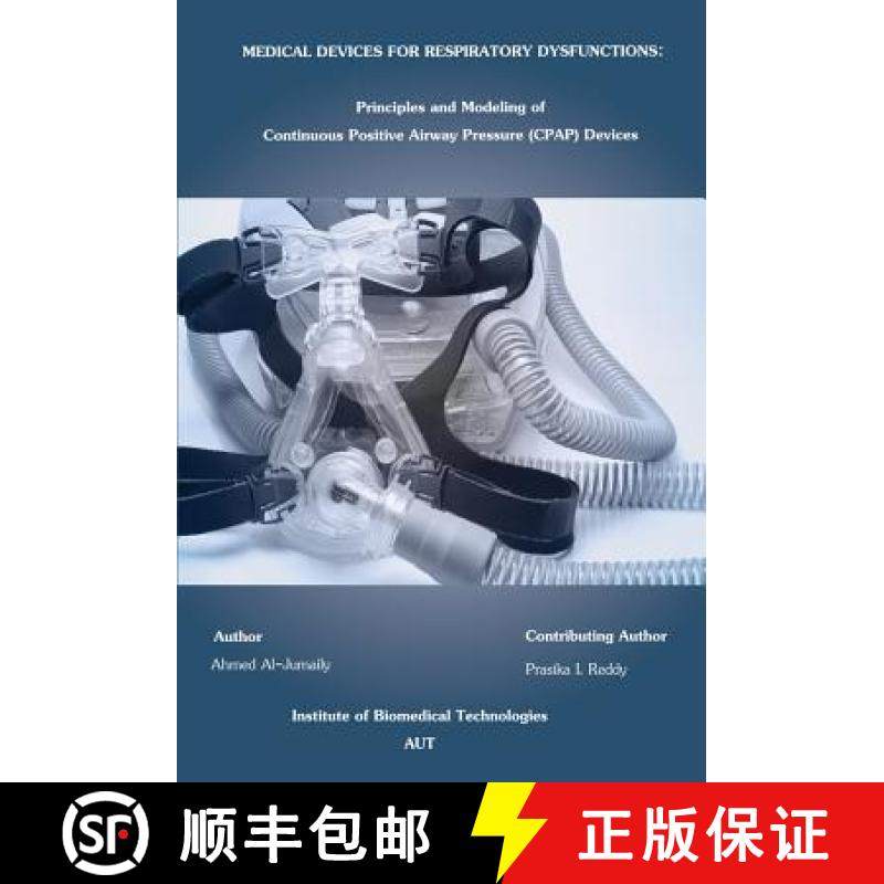 预订 Medical Devices for Respiratory Dysfunction: Principles and Modeling of Continuous Postive Airwa... [9780791859773]