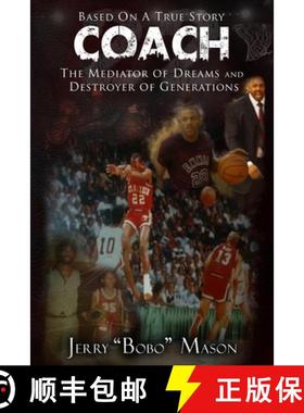 预订 COACH The Mediator Of Dreams And Destroyer Of Generations: Coach [9780578719085]