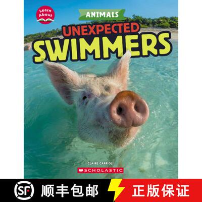 【3-4周达】精装 Unexpected Swimmers (Learn About: Animals) [9781546101291]