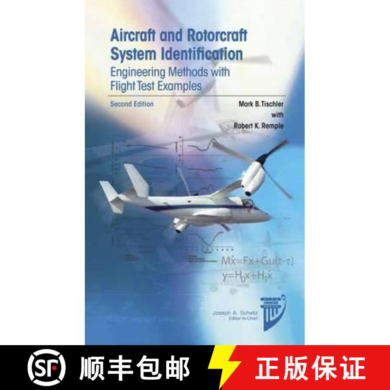 预订 Aircraft and Rotorcraft System Identification: Engineering Methods with Flight Test Examples [9781600868207]