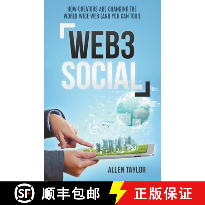 【2-3周达】Web3 Social: How Creators Are Changing the World Wide Web (And You Can Too!) [9798887592954]
