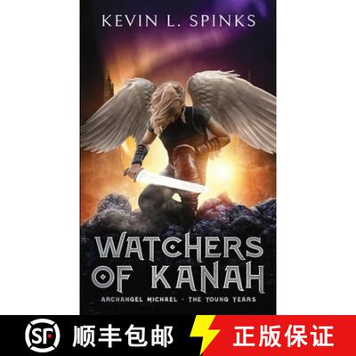 【3-4周达】Watchers of Kanah: Archangel Michael - The Young Years [9781737446002]