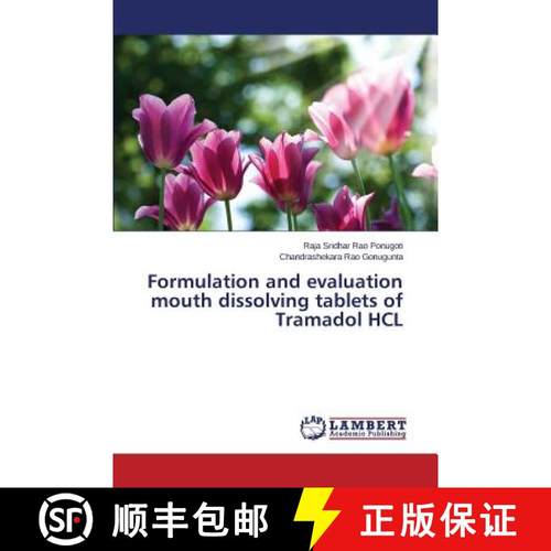 【3-4周达】Formulation and evaluation mouth dissolving tablets of Tramadol HCL [9783659766916]