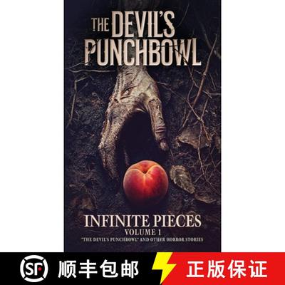 【3-4周达】Infinite Pieces Volume 1: The Devil's Punchbowl and Other Horror Stories [9781629554068]