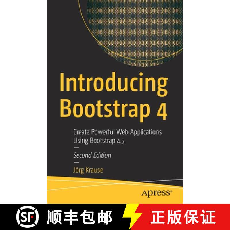 【3-4周达】Introducing Bootstrap 4 : Create Powerful Web Applications Using Bootstrap 4.5 [9781484262023]