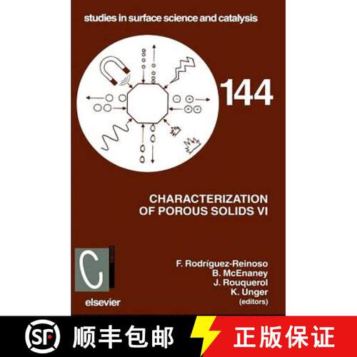 【3-4周达】精装 Characterization of Porous Solids VI: Proceedings of the 6th International Symposium ... [9780444512611]