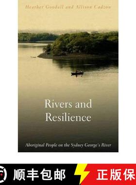【3-4周达】Rivers and Resilience: Aboriginal People on Sydney's Georges River [9781921410741]