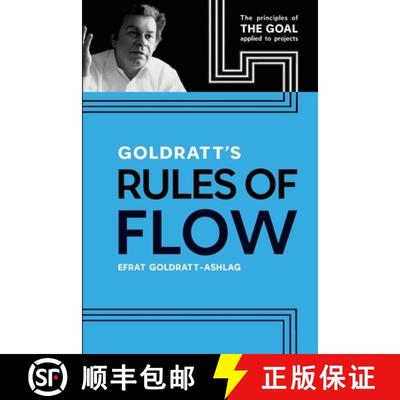 【4周达】Goldratt's Rules of Flow: The Principles of The Goal Applied to Projects [9780884272090]