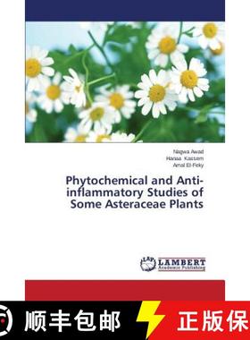 预订 Phytochemical and Anti-inflammatory Studies of Some Asteraceae Plants [9783659647949]