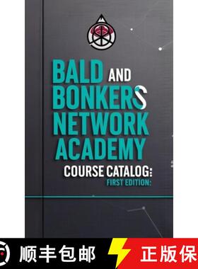 【3-4周达】Bald and Bonkers Network Academy Course Catalog: First Edition [9798348553661]