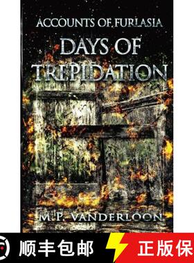 预订 Days of Trepidation: (Accounts of Furlasia Book 3) [9780997519464]