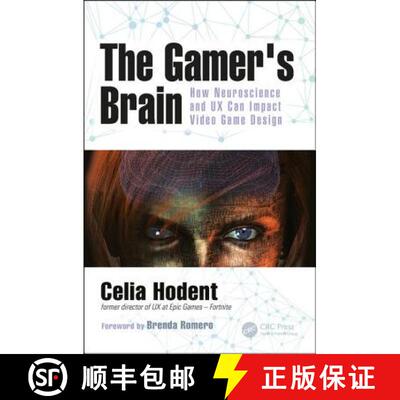【3-4周达】The Gamer's Brain: How Neuroscience and UX Can Impact Video Game Design [9781498775502]