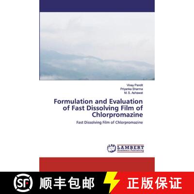 预订 Formulation and Evaluation of Fast Dissolving Film of Chlorpromazine [9786202524209]