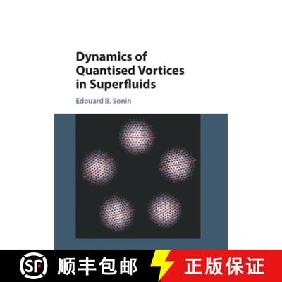 预订 精装 Dynamics of Quantised Vortices in Superfluids [9781107006683]