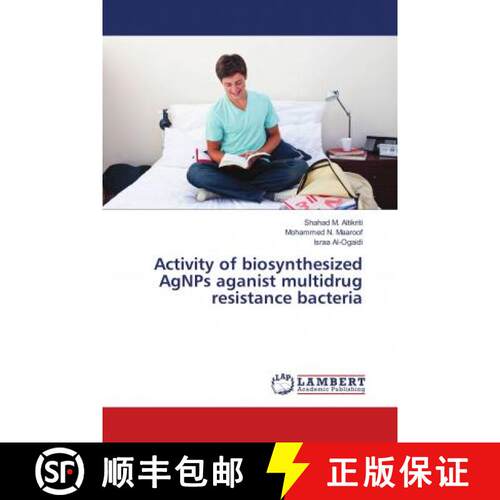 预订 Activity of biosynthesized AgNPs aganist multidrug resistance bacteria [9783330321304]