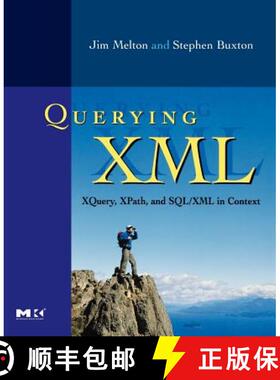 【3-4周达】Querying XML: Xquery, Xpath, and Sql/XML in Context [9781558607118]