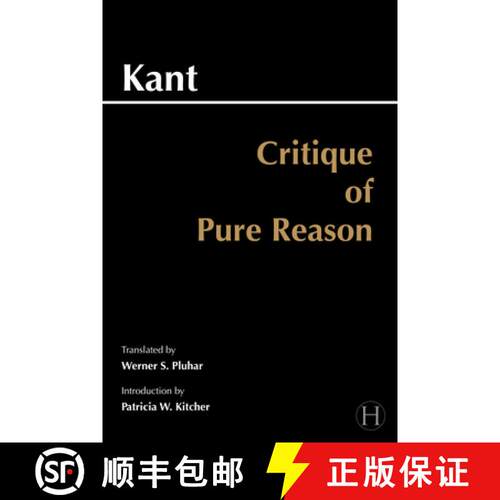 【3-4周达】Critique of Pure Reason: Unified Edition (with All Variants from the 1781 and 1787 Editions) [9780872202573]